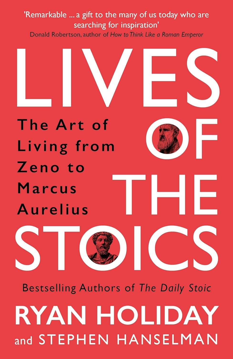 Lives of the Stoics by Ryan Holiday and Stephen Hanselman