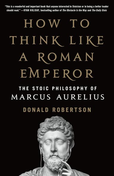 How to Think Like a Roman Emperor by Donald Robertson
